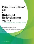 Peter Kiewit Sons Co. v. Richmond Redevelopment Agency synopsis, comments