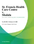 St. Francis Health Care Centre V. Shalala sinopsis y comentarios