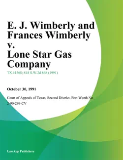 e. j. wimberly and frances wimberly v. lone star gas company book cover image