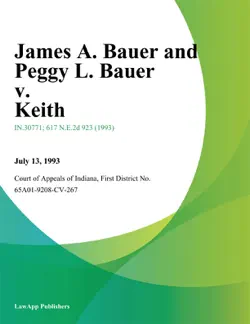 james a. bauer and peggy l. bauer v. keith book cover image