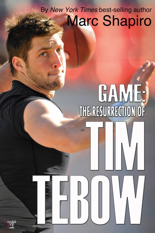 Game: The Resurrection of Tim Tebow por Marc Shapiro ...