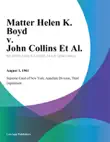 Matter Helen K. Boyd v. John Collins Et Al. synopsis, comments