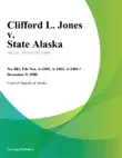 Clifford L. Jones v. State Alaska sinopsis y comentarios
