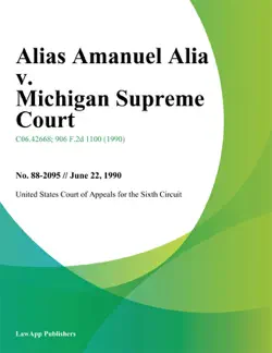 alias amanuel alia v. michigan supreme court book cover image