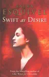 Swift As Desire sinopsis y comentarios