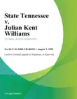 State Tennessee v. Julian Kent Williams synopsis, comments