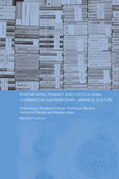 postmodern, feminist and postcolonial currents in contemporary japanese culture book cover image