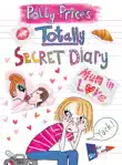 Polly Price's Totally Secret Diary: Mum in Love (Enhanced Edition) sinopsis y comentarios