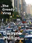 The Greedy Virus synopsis, comments