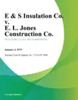 E & S Insulation Co. v. E. L. Jones Construction Co. sinopsis y comentarios