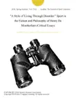 "A Style of Living Through Disorder:" Sport in the Fiction and Philosophy of Henry De Montherlant (Critical Essay) sinopsis y comentarios
