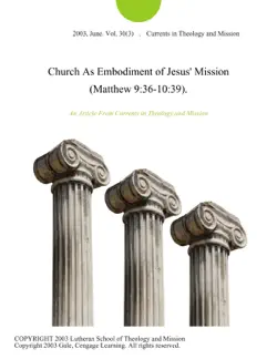 church as embodiment of jesus' mission (matthew 9:36-10:39). imagen de la portada del libro