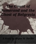 The Count of Samerand and the Ghost of Belgravia book summary, reviews and download