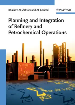 planning and integration of refinery and petrochemical operations book cover image