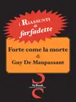I Riassunti - Forte come la morte di Guy de Maupassant sinopsis y comentarios