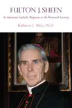 Fulton J. Sheen synopsis, comments