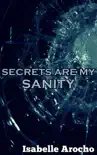 Secrets Are My Sanity sinopsis y comentarios