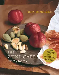 the zuni cafe cookbook: a compendium of recipes and cooking lessons from san francisco's beloved restaurant book cover image