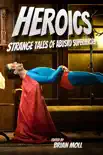 Heroics synopsis, comments