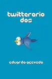 Twitterario dos synopsis, comments