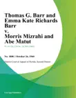 Thomas G. Barr and Emma Kate Richards Barr v. Morris Mizrahi and Abe Matut synopsis, comments
