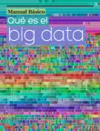 Manual Básico. Qué es el Big Data sinopsis y comentarios
