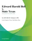 Edward Harold Bell v. State Texas sinopsis y comentarios