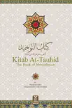 Kitab At-Tawhid - The Book of Monotheism synopsis, comments