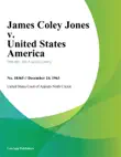 James Coley Jones v. United States America synopsis, comments
