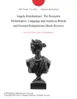 Angela Esterhammer. The Romantic Performative: Language and Action in British and German Romanticism (Book Review) sinopsis y comentarios