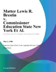 Matter Lewis R. Brestin v. Commissioner Education State New York Et Al. sinopsis y comentarios