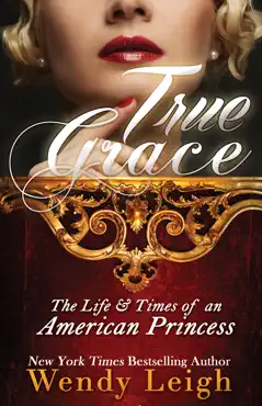 true grace: the life and times of an american princess imagen de la portada del libro