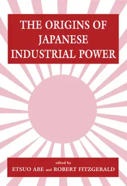 the origins of japanese industrial power book cover image
