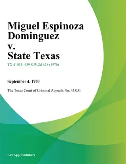 miguel espinoza dominguez v. state texas book cover image