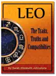 Leo - The Traits, Truths and Love Compatibility synopsis, comments