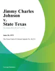 Jimmy Charles Johnson v. State Texas synopsis, comments