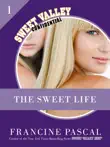 The Sweet Life 1: An E-Serial sinopsis y comentarios