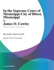 In the Supreme Court of Mississippi City of Biloxi synopsis, comments