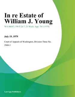in re estate of william j. young book cover image