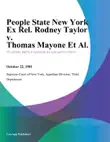 People State New York Ex Rel. Rodney Taylor v. Thomas Mayone Et Al. synopsis, comments