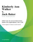 Kimberly Ann Walker v. Jack Baker synopsis, comments