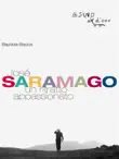José Saramago. Un ritratto appassionato sinopsis y comentarios