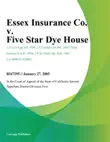Essex Insurance Co. v. Five Star Dye House synopsis, comments