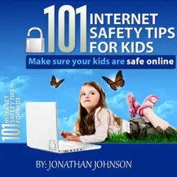 101 internet safety tips for kids book cover image