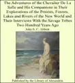 The Adventures of the Chevalier De La Salle and His Companions In Their Explorations of the Prairies, Forests, Lakes and Rivers of the New World and Their Interviews With the Savage Tribes Two Hundred Years Ago synopsis, comments