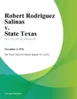 Robert Rodriguez Salinas v. State Texas synopsis, comments