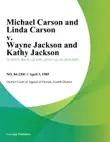 Michael Carson and Linda Carson v. Wayne Jackson and Kathy Jackson synopsis, comments