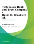 Tallahassee Bank and Trust Company v. David H. Brooks Et Al. sinopsis y comentarios