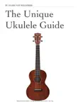 The Unique Ukulele Guide synopsis, comments