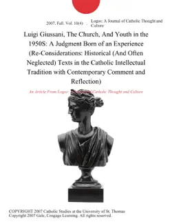 luigi giussani, the church, and youth in the 1950s: a judgment born of an experience (re-considerations: historical (and often neglected) texts in the catholic intellectual tradition with contemporary comment and reflection) imagen de la portada del libro